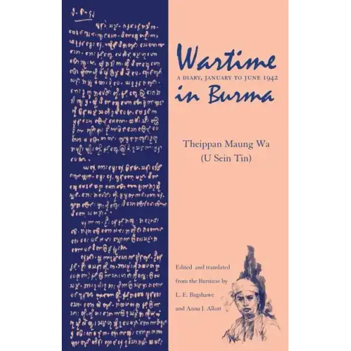 Wartime in Burma: A Diary, January to June 1942