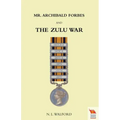 Mr ARCHIBALD FORBES AND THE ZULU WAR