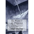 El Pozo y el Péndulo y El Hundimiento de la Casa Usher
