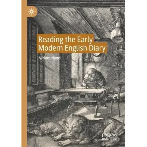 Reading the Early Modern English Diary