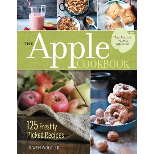 The Apple Cookbook, 3rd Edition: 125 Freshly Picked Recipes