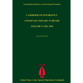 Assessing Revolutionary And Insurgent Strategies Casebook on Insurgency and Revolutionary Warvfare VOLUME I: 1933?1962