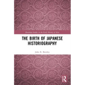 The Birth of Japanese Historiography