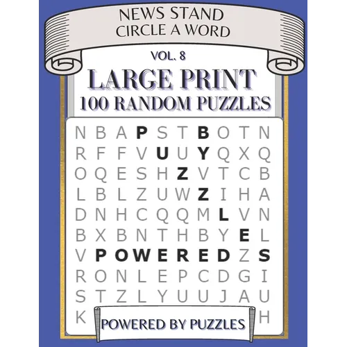 News Stand Circle a Word Vol.8: Large Print 100 Random Puzzles