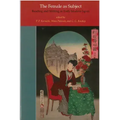 The Female as Subject: Reading and Writing in Early Modern Japan Volume 70
