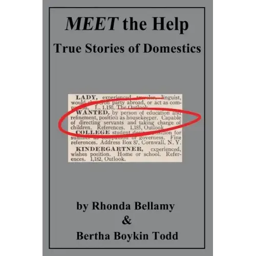 MEET the Help: True Stories of Domestics by Rhonda Bellamy & Bertha Boykin Todd