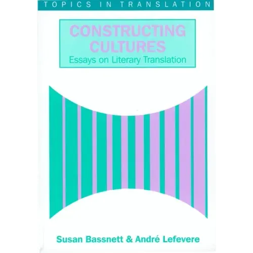 Constructing Cultures: Essay on Literary Translation