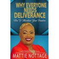 Why Everyone Needs Deliverance: How To Maintain Your Freedom