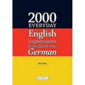 2000 Everyday English Expressions Translated into German