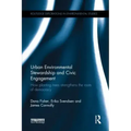 Urban Environmental Stewardship and Civic Engagement: How Planting Trees Strengthens the Roots of Democracy