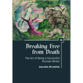 Breaking Free from Death: The Art of Being a Successful Russian Writer