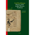 History of the Arabic Written Tradition Volume 2