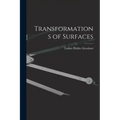 Transformations of Surfaces