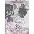 Of White Ashes: A WWII historical novel inspired by true events