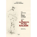 El Nacimiento de Una Nación: Las Aventuras de Félix Núñez, Libro 3