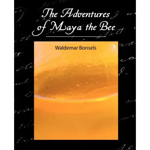 The Adventures of Maya the Bee