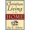 Christian Living in the Home