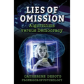 Lies of Omission: Algorithms Versus Democracy