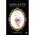¡Adelante!: El plan de Dios para mi cuerpo