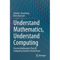 Understand Mathematics, Understand Computing: Discrete Mathematics That All Computing Students Should Know