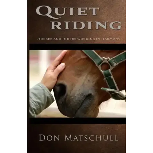 Quiet Riding: Horses and Riders Working in Harmony