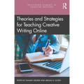 Theories and Strategies for Teaching Creative Writing Online