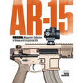 Ar-15: Recoil Magazine's Collection of Unique and Exceptional Ars