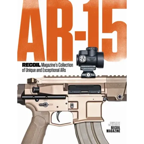 Ar-15: Recoil Magazine's Collection of Unique and Exceptional Ars