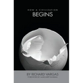 How a Civilization Begins