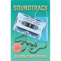 Soundtrack: Liner Notes from a Pandemic Mixtape