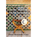 In the Shadow of Al-Andalus