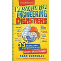 The Book of Massively Epic Engineering Disasters: 33 Thrilling Experiments Based on History's Greatest Blunders