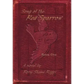 Song of the Red Sparrow: Book One: On Angels' Wings