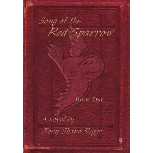 Song of the Red Sparrow: Book One: On Angels' Wings