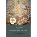 A Dictionary of Scripture Proper Names