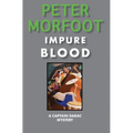 Impure Blood: A Captain Darac Mystery