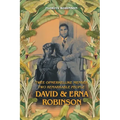 Twee Opmerkelijke Mensen - Two Remarkable People: David & Erna Robinson