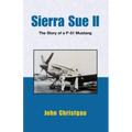 Sierra Sue II: The Story of A P-51 Mustang