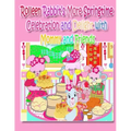 Rolleen Rabbit's More Springtime Celebration and Delight with Mommy and Friends