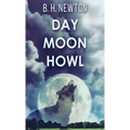 Day Moon Howl