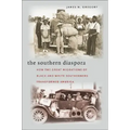 The Southern Diaspora: How the Great Migrations of Black and White Southerners Transformed America