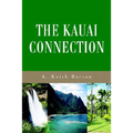 The Kauai Connection