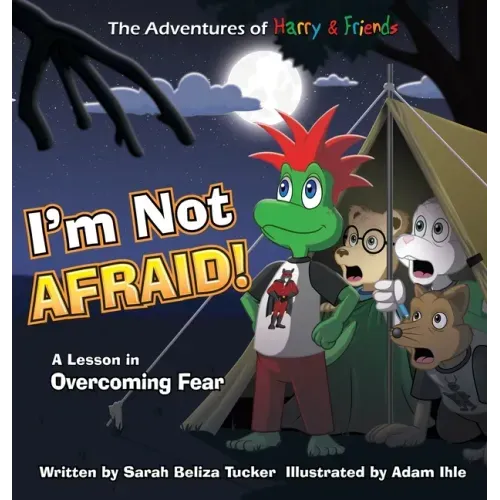 I'm Not Afraid!: A Lesson In Overcoming Fear
