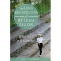 The Long Running Life of Helena Zigon: A True Story in 21 Kilometers