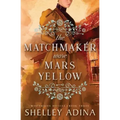 The Matchmaker Wore Mars Yellow