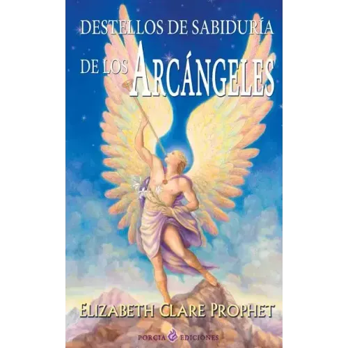 Destellos de sabiduria de los Arcangeles