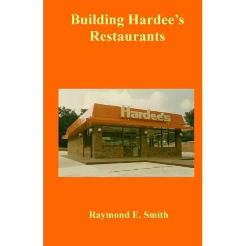 Building Hardee's Restaurants