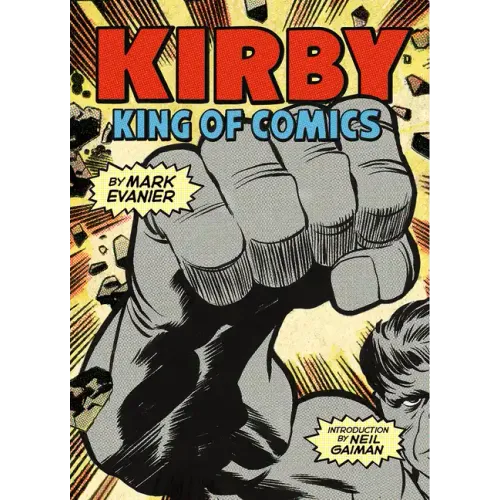 Kirby: King of Comics: Anniversary Edition