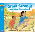 Grow Strong!: A Book about Healthy Habits