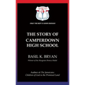 The Story of Camperdown High School